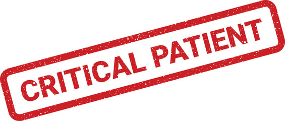 Grunge effect rectangle stamp impression featuring the critical patient message indicating urgency and importance