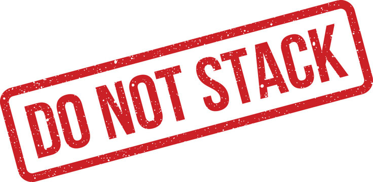 Gritty rubber stamp impression displaying a DO NOT STACK instruction, vital for fragile item handling guidelines