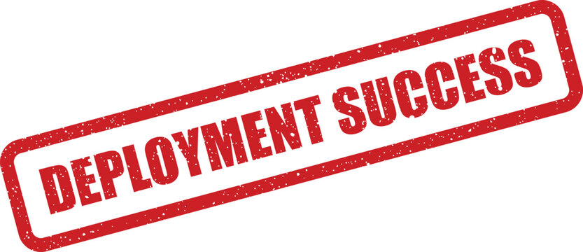 Grunge textured stamp confirming the successful completion and achievement of a software deployment