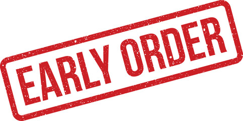 Grungy red rectangular rubber stamp illustration displaying early order message for product reservations