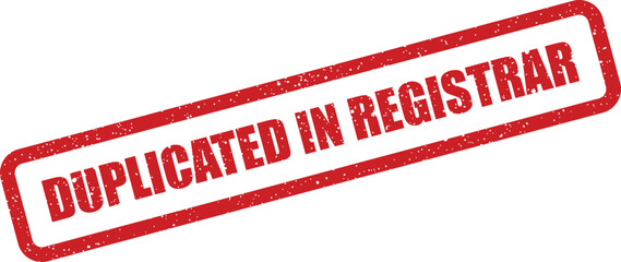 Grungy red rubber stamp showing the phrase duplicated in registrar, indicating official registration duplication