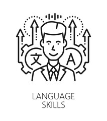 Foreign language life skills line icon or pictogram. Personal quality lineart vector pictogram, human potential outline symbol. Foreign language person life skill sign or icon with man character