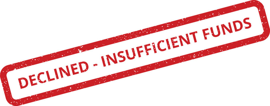Prominent red grunge effect rubber stamp with DECLINED INSUFFICIENT FUNDS for banking notifications
