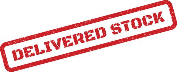 Red grunge delivered stock text inside rectangular distressed stamp mark for logistics documentation