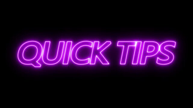 Animated glowing flickering neon inscription quick tips. neon quick tips text animation