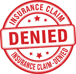Red stamp seal clearly stating insurance claim denied
