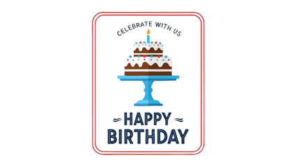 Celebrate with Us Happy Birthday Cake with Festive Decorations and Elegant Design