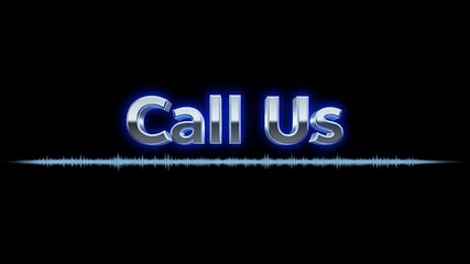 Animated Call Us Text with Sound Wave on Black Background for Video