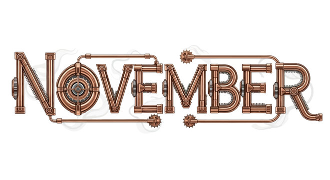 Elaborate steampunk lettering for the word November featuring copper pipes intricate gears and mechanical cogs.