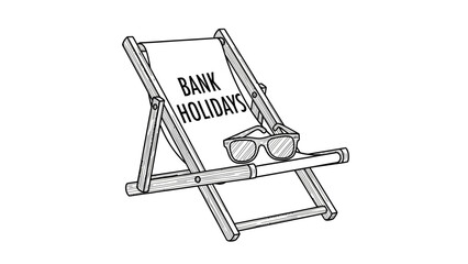 Bank Holidays text on a deckchair with sunglasses.