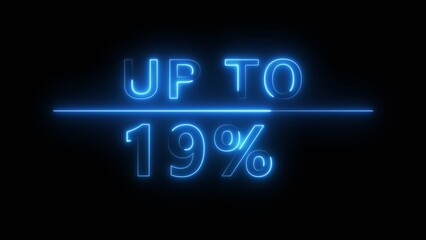 Neon up to 19% illustration. Discount sale offer number. Sale offer percentage number.
