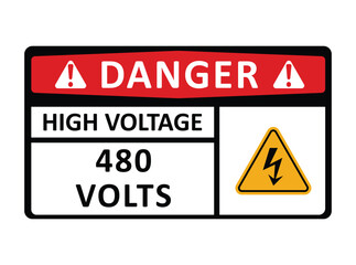 Fototapeta premium Danger High Voltage 480 Volts warning sign electrical safety label sticker