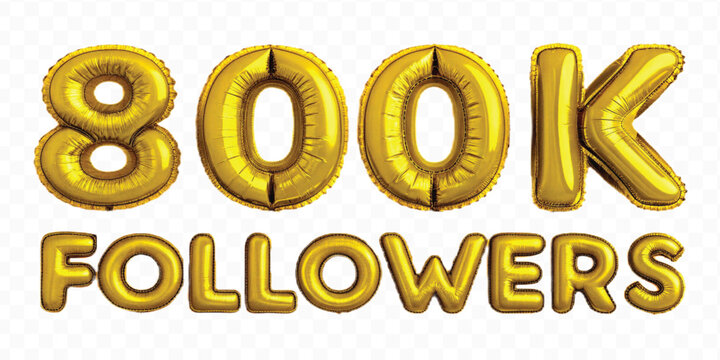 abstract 3d 800K FOLLOWERS typography text made by with different color foil balloons style isolated on transparent background