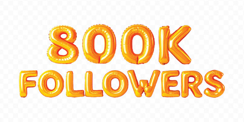 abstract 3d 800K FOLLOWERS typography text made by with different color foil balloons style isolated on transparent background