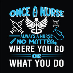Once a Nurse Always a Nurse with Stethoscope Syringe Design transparent background.png