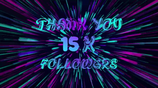 Thank You 15K Followers text Animation. Speed background light rays zoom.