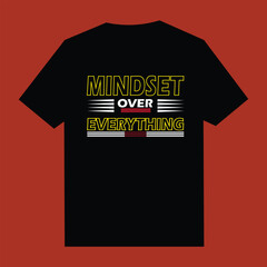 Black t shirt with yellow text mindset over everything