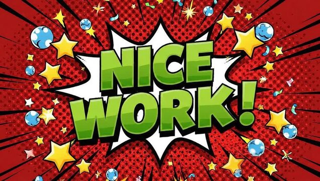 Nice work! congratulations and appreciation image for achievement and reward