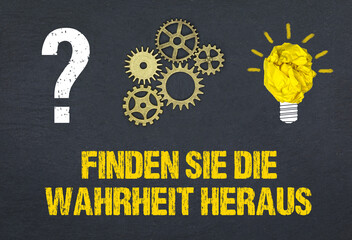 Naklejka premium Finden Sie die Wahrheit heraus