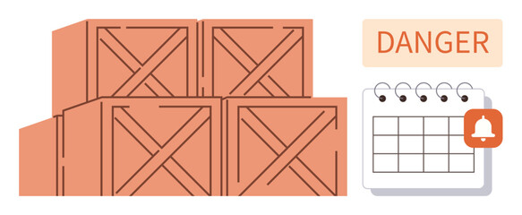 Wooden crates stacked in storage with a Danger warning and a calendar reminder featuring an alert icon. Ideal for logistics, safety, scheduling, inventory, shipping, organization, simple flat