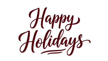 Fototapeta premium Elegant 'Happy Holidays' Script in Burgundy for Festive Greetings