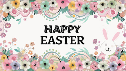 Happy easter greeting card with a cute bunny and a border of pastel spring flowers and foliage on a light background
