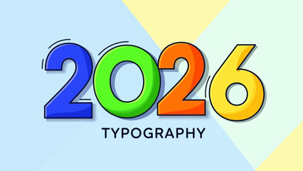Bold and colorful 2026 typography design with the word typography underneath on a abstract background © Avra