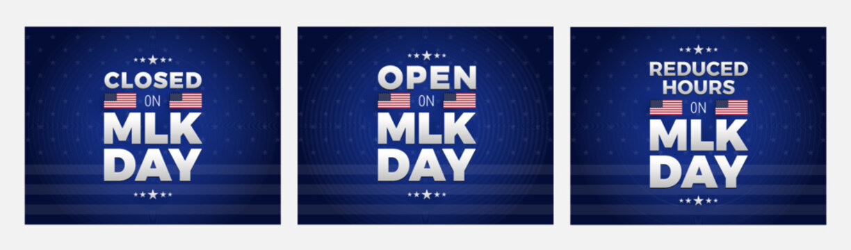 MLK Day store signs - Closed, Open, Reduced hours on Martin Luther King Jr. Day - vector patriotic illustration for social media, email headers, banners or print