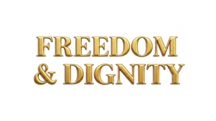 Golden 3d text freedom and dignity isolated on transparent background