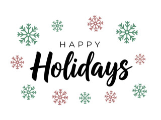 Festive 'Happy Holidays' greeting with snowflakes, perfect for seasonal cards, decorations, and digital messages during winter celebrations