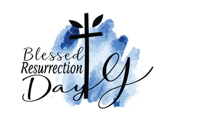 Fototapeta premium A modern and artistic depiction of a black cross with leaves on a blue watercolor background celebrating blessed resurrection day with elegant script lettering
