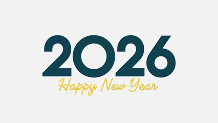 Elegant Happy New Year 2026 text design. Modern greeting card vector illustration for holiday celebration and seasonal greetings
