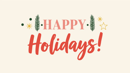 Warm Wishes for a Joyful Season Happy Holidays Graphic Featuring Festive Decorations and Typography