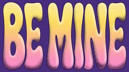 Be mine romantic text in bubbly letters on purple background. Valentine day love message for greeting cards and couple gifts. Heartfelt expression of affection and proposal concept for February 14th