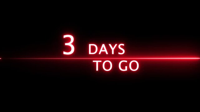 Neon 3 days to go animation. Neon counter number.  Neon counting number animation. Neon counting days on black background.