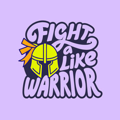 Fight Like A Warrior Helmet Illustration text typography