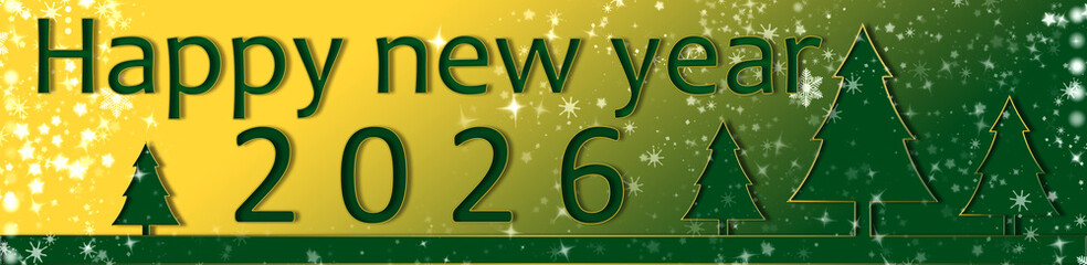 Happy New Year 2026 Holiday, Cards, Celebration, Congratulations. Panoramic banner.