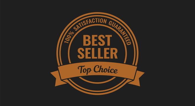 Premium quality award badge with "Best Seller" and "Top Choice" text, symbolizing excellence and customer satisfaction.