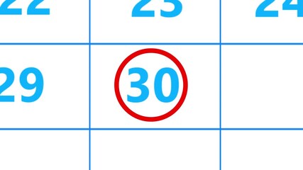 Calendar of april month 30th day is red circled,looped animation.A very important date in the calendar.Signing a day on a calendar.