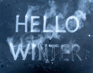 Hello Winter message carved in ice with rising mystical vapor on a dark background