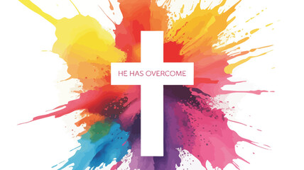 White christian cross with the words he has overcome against a vibrant explosion of colorful watercolor paint splatters