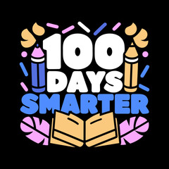 100 days smarter colorful vector typography with pencils and books