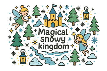 Fototapeta premium Magical Snowy Kingdom. Magical snowy kingdom. Hand-drawn doodle illustration of Magical snowy kingdom. castle,
