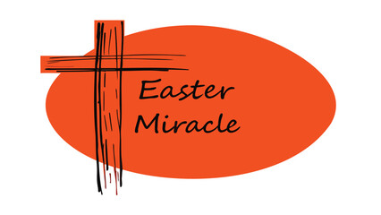 Fototapeta premium Simple hand drawn cross and oval shape with easter miracle text