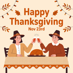 Thanksgiving celebration with Pilgrims toasting, turkey dinner, and festive greeting.