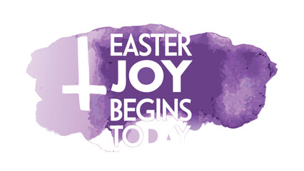 Easter joy begins today with a white cross and purple watercolor splash background
