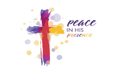 Fototapeta premium Vibrant watercolor cross with inspirational text peace in his presence and scattered colorful dots