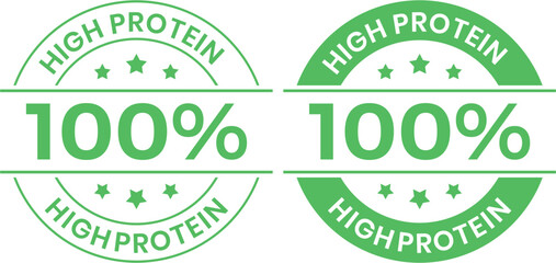 100 Percent High Protein Green Seal, Packaging Label for Diet and Fitness Products, Organic Nutrition Badge Vector Illustration