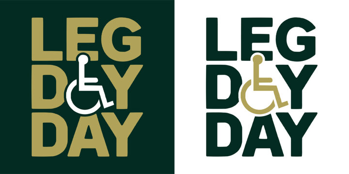 Leg Day motivational text graphic featuring wheelchair icon in bold typographic fitness design
