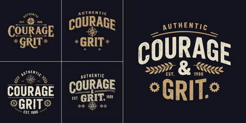 Obraz premium Vintage courage and grit typography badge set with retro distressed lettering compass and laurel elements on dark background
